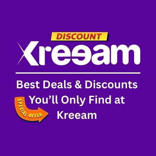 Exclusive Guide: Best Deals & Discounts You’ll Only Find at Kreeam